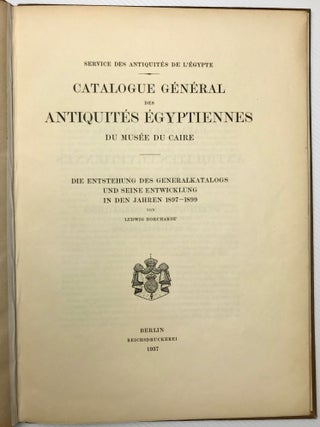Die Entstehung des Generalkatalogs und seine Entwicklung (Catalogue G&eacute;n&eacute;ral du Mus&eacute;e du Caire)[newline]C0001b-05.jpg