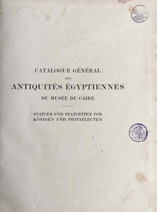 Statuen und Statuetten von Königen und Privatleuten. Band I. (Catalogue Général du Musée du Caire, Nos 1-380)[newline]C0002b-03.jpeg