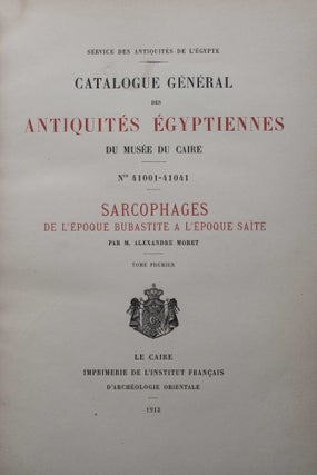 Sarcophages de l'époque bubastite à l'époque saïte - Tome I & Tome II (complete set) (Catalogue Général du Musée du Caire)