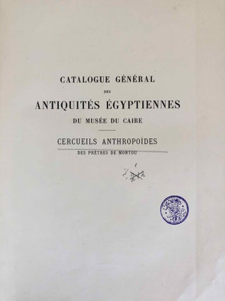 Cercueils anthropoïdes des prêtres de Montou. 2 volumes, complete set. (Catalogue Général du Musée du Caire, Nos 41042-41048 & 41049-41072)[newline]C0072c-03.jpeg