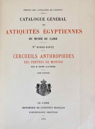 Cercueils anthropoïdes des prêtres de Montou. 2 volumes, complete set. (Catalogue Général du Musée du Caire, Nos 41042-41048 & 41049-41072)[newline]C0072c-04.jpeg