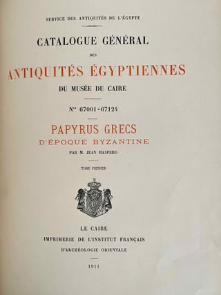 Papyrus grecs d'époque byzantine. Tome I, fasc. 1 & 2 (Catalogue Général du Musée du Caire, Nos 67001-67089 & 67089-67124) Tome II, fasc. 1, 2 & 3 (Catalogue Général du Musée du Caire, Nos 67125-67150 & 67151-67187 & Nos 67188-67278) Tome III. (Catalogue Général du Musée du Caire, Nos 67279-67359) (complete set)