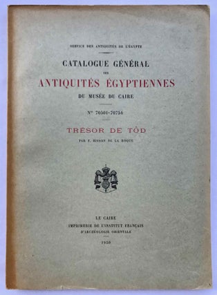Item #C0104d Trésor de Tôd (Catalogue Général du Musée du Caire, Nos 70501-70754). BISSON DE...