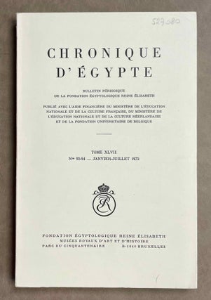 Item #CDE47T9394 Chronique d'Egypte. Tome XLVII. N°93 et 94. Janvier et juillet 1972....