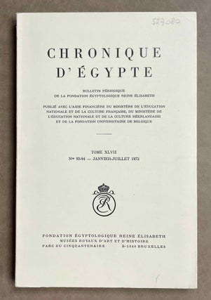 Item #CDE47T9394 Chronique d'Egypte. Tome XLVII. N°93 et 94. Janvier et juillet 1972. Journal -...[newline]CDE47T9394-00.jpeg