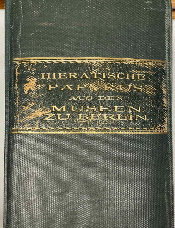 Item #M0003a Hieratische Papyrus aus den K&ouml;niglichen Museen zu Berlin. Band I: Rituale f&uuml;r den Kultus des Amon und f&uuml;r den Kultus der Mut. Band II: Hymnen an verschiedene G&ouml;tter. Zusatzkapitel zum Totenbuch. Band III: Schriftst&uuml;cke der VI. dynastie aus Elephantine. Zauberspr&uuml;che f&uuml;r Mutter und Kind. Ostraka. Band IV: Literarische Texte des Mittleren Reiches. I: Die Klagen des Bauern. Band V: Literarische Texte des Mittleren Reiches. II: Die Erz&auml;hlung des Sinuhe und die Hirtengeschichte (complete set). ERMAN Adolf - GARDINER Alan Henderson.[newline]M0003a-00.jpeg
