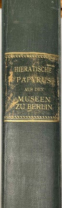 Item #M0003a Hieratische Papyrus aus den Königlichen Museen zu Berlin. Band I: Rituale für den...