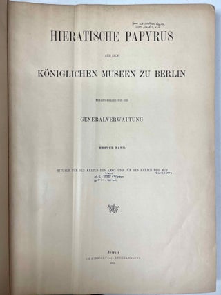 Hieratische Papyrus aus den K&ouml;niglichen Museen zu Berlin. Band I: Rituale f&uuml;r den Kultus des Amon und f&uuml;r den Kultus der Mut. Band II: Hymnen an verschiedene G&ouml;tter. Zusatzkapitel zum Totenbuch. Band III: Schriftst&uuml;cke der VI. dynastie aus Elephantine. Zauberspr&uuml;che f&uuml;r Mutter und Kind. Ostraka. Band IV: Literarische Texte des Mittleren Reiches. I: Die Klagen des Bauern. Band V: Literarische Texte des Mittleren Reiches. II: Die Erz&auml;hlung des Sinuhe und die Hirtengeschichte (complete set)[newline]M0003a-01.jpeg