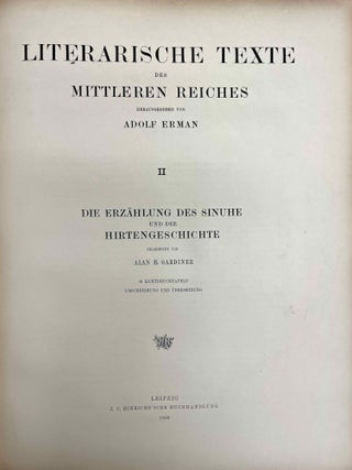Hieratische Papyrus aus den K&ouml;niglichen Museen zu Berlin. Band I: Rituale f&uuml;r den Kultus des Amon und f&uuml;r den Kultus der Mut. Band II: Hymnen an verschiedene G&ouml;tter. Zusatzkapitel zum Totenbuch. Band III: Schriftst&uuml;cke der VI. dynastie aus Elephantine. Zauberspr&uuml;che f&uuml;r Mutter und Kind. Ostraka. Band IV: Literarische Texte des Mittleren Reiches. I: Die Klagen des Bauern. Band V: Literarische Texte des Mittleren Reiches. II: Die Erz&auml;hlung des Sinuhe und die Hirtengeschichte (complete set)[newline]M0003a-05.jpeg
