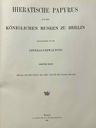Hieratische Papyrus aus den K&ouml;niglichen Museen zu Berlin. Band I: Rituale f&uuml;r den Kultus des Amon und f&uuml;r den Kultus der Mut. Band II: Hymnen an verschiedene G&ouml;tter. Zusatzkapitel zum Totenbuch. Band III: Schriftst&uuml;cke der VI. dynastie aus Elephantine. Zauberspr&uuml;che f&uuml;r Mutter und Kind. Ostraka. Band IV: Literarische Texte des Mittleren Reiches. I: Die Klagen des Bauern. Band V: Literarische Texte des Mittleren Reiches. II: Die Erz&auml;hlung des Sinuhe und die Hirtengeschichte (complete set)[newline]M0003b-02.jpeg