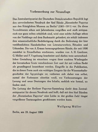 Hieratische Papyrus aus den K&ouml;niglichen Museen zu Berlin. Band I: Rituale f&uuml;r den Kultus des Amon und f&uuml;r den Kultus der Mut. Band II: Hymnen an verschiedene G&ouml;tter. Zusatzkapitel zum Totenbuch. Band III: Schriftst&uuml;cke der VI. dynastie aus Elephantine. Zauberspr&uuml;che f&uuml;r Mutter und Kind. Ostraka. Band IV: Literarische Texte des Mittleren Reiches. I: Die Klagen des Bauern. Band V: Literarische Texte des Mittleren Reiches. II: Die Erz&auml;hlung des Sinuhe und die Hirtengeschichte (complete set)[newline]M0003b-04.jpeg
