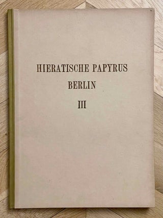 Hieratische Papyrus aus den K&ouml;niglichen Museen zu Berlin. Band I: Rituale f&uuml;r den Kultus des Amon und f&uuml;r den Kultus der Mut. Band II: Hymnen an verschiedene G&ouml;tter. Zusatzkapitel zum Totenbuch. Band III: Schriftst&uuml;cke der VI. dynastie aus Elephantine. Zauberspr&uuml;che f&uuml;r Mutter und Kind. Ostraka. Band IV: Literarische Texte des Mittleren Reiches. I: Die Klagen des Bauern. Band V: Literarische Texte des Mittleren Reiches. II: Die Erz&auml;hlung des Sinuhe und die Hirtengeschichte (complete set)[newline]M0003b-15.jpeg