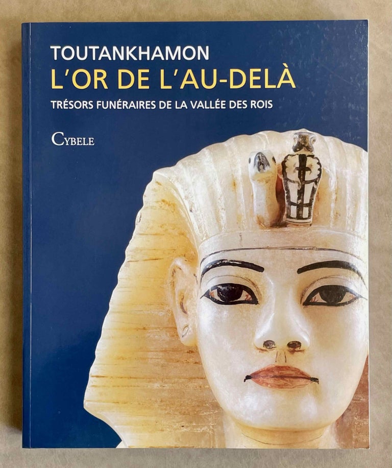 Item #M0015b Toutankhamon, l'or de l'au-delà, trésors funéraires de la Vallée des Rois. AAC - Catalogue exhibition.[newline]M0015b-00.jpeg