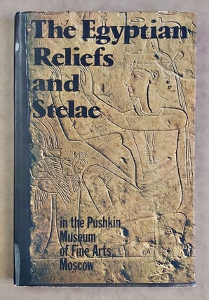 Item #M0046f The Egyptian reliefs and stelae in the Pushkin Museum of Fine Arts. AAF - Museum -...