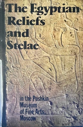 Item #M0046h The Egyptian reliefs and stelae in the Pushkin Museum of Fine Arts. AAF - Museum -...