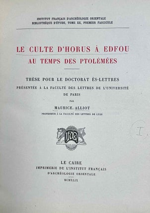 Le culte d'Horus à Edfou au temps des Ptolémées. Tomes I & II (complete set)