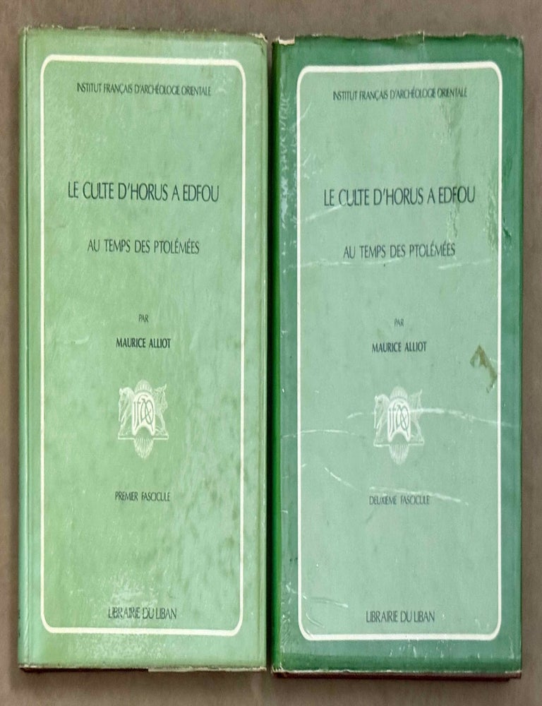 Item #M0068i Le culte d'Horus &agrave; Edfou au temps des Ptol&eacute;m&eacute;es. Tomes I & II (complete set). ALLIOT Maurice.