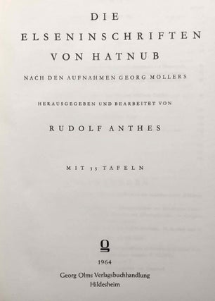 Die Felseninschriften von Hatnub. Nach den Aufnahmen Georg Möllers herausgegeben und bearbeitet.