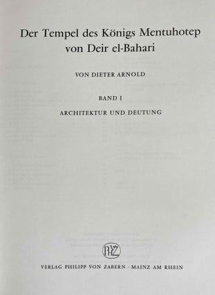 Der Tempel des Königs Mentuhotep von Deir el-Bahari. Band I: Architektur und Deutung. Band II: Die Wandreliefs des Sanktuars. Band III: Die königlichen Beigaben. (complete set)
