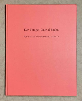 Item #M0089 Der Tempel Qasr el-Sagha. ARNOLD Dieter, Dorothea