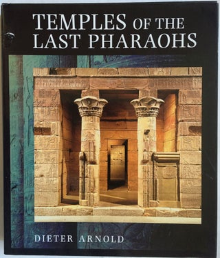 Item #M0091a Temples of the last pharaohs. ARNOLD Dieter