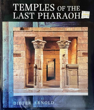 Item #M0091b Temples of the last pharaohs. ARNOLD Dieter