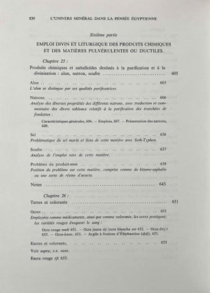 L'univers minéral dans la pensée égyptienne. Tome I: Le monde des déserts, des mines et des carrières. L'offrande des métaux et des pierres et le remplissage de l'Oeil-Oudjat. Les divinités de l'univers minéral dans la mentalité et la religion des Anciens Egyptiens. Tome II: Les minerais, les métaux, les minéraux et les produits chimiques, les trésors et les défilés de contrées minières: leur intégration dans la marche de l'univers et l'entretien de la vie divine (complete set)