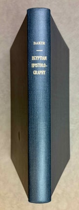 Item #M0105h Egyptian epistolography from the 18th to the 21st dynasty. BAKIR Abdel Mohseen