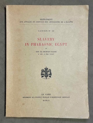 Item #M0106b Slavery in pharaonic Egypt. BAKIR Abdel Mohseen