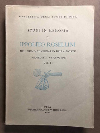 Studi in memoria di Ippolito Rosellini. Nel primo centenario della morte. 14 giugno 1843 - 4 giugno 1943. Vol. I & II (complete set)[newline]M0113a-16.jpg