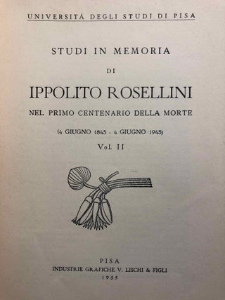 Studi in memoria di Ippolito Rosellini. Nel primo centenario della morte. 14 giugno 1843 - 4 giugno 1943. Vol. I & II (complete set)