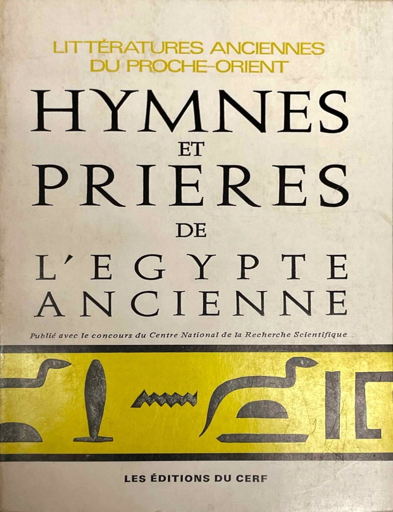 Item #M0118e Hymnes et pri&egrave;res de l'Egypte ancienne. BARUCQ Andr&eacute; - DAUMAS Fran&ccedil;ois.