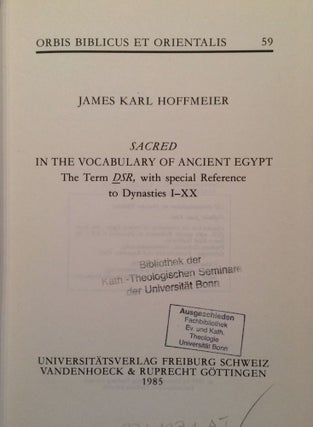 Sacred in the Vocabulary of Ancient Egypt. The Term DSR, with special Reference to Dynasties I-XX.[newline]M0121-01.jpg