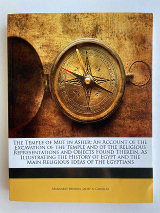 Item #M0130b The temple of Mut in Asher (low-quality print-on-demand). BENSON Margaret - GOURLAY...