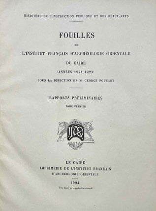 Rapports préliminaires. Abou Roasch (1922-1923) and (1924) (Complete set)
