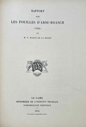 Rapports préliminaires. Abou Roasch (1922-1923) and (1924) (Complete set)