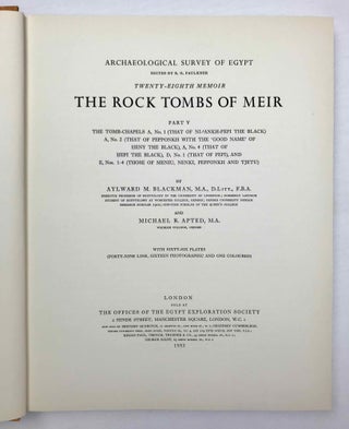 The rock tombs of Meir. Part. V: Tomb-chapels A : No. 1 (That of Ni-'Ankh-Pepi the Black) A, No. 2 (That of Pepi'onkh with the 'Good name' of Heny the Black), A, No. 4 (That of Hepi the Black), D, No. 1 (That of Pepi and E, No. 1-4 (Those of Meniu, Nenki, Pepi'onkh and Tjetu)