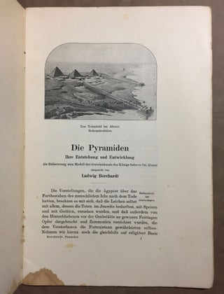 Die Pyramiden. Ihre Entstehung und Entwicklung. Als Erläuterung zum Modell des Grabdenkmals des Königs Sahu-re bei Abusir.