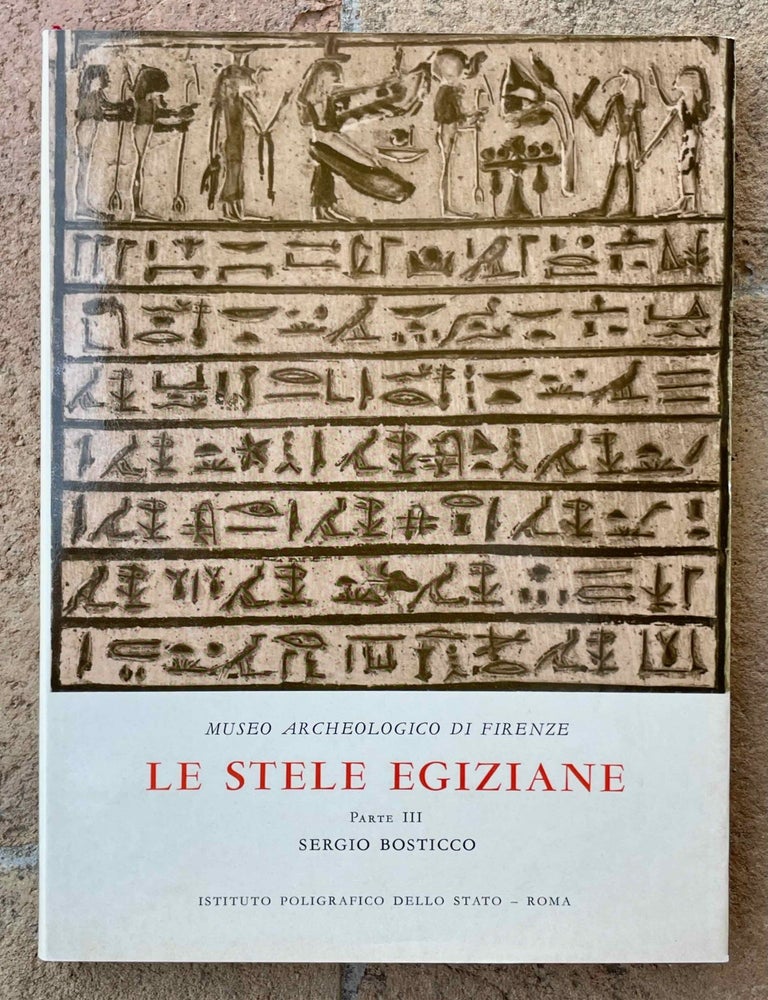 Item #M0186h Museo archeologico di Firenze. Vol. 3: Le stele egiziane di epoca tarda. BOSTICCO Sergio.[newline]M0186h-00.jpeg