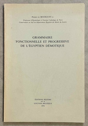 Item #M0189b Grammaire fonctionnelle et progressive de l'égyptien démotique. BOURGUET...