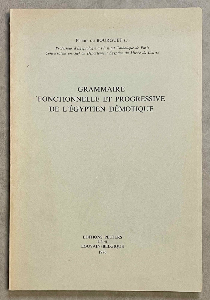 Item #M0189b Grammaire fonctionnelle et progressive de l'égyptien démotique. BOURGUET Pierre, du.[newline]M0189b-00.jpeg