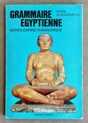 Item #M0191 Grammaire égyptienne. Moyen Empire pharaonique. BOURGUET Pierre, du[newline]M0191-00.jpeg