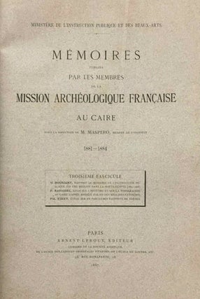 Rapport au Ministère de l'Instruction publique sur une mission dans la Haute Egypte (1884-1885) - Essai sur l'histoire et la topographie du Caire d'après Makrîzî (Palais des Khalifes Fatimites) - Etude sur un parchemin rapporté de Thèbes