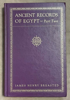 Ancient records of Egypt. Historical Documents from the Earliest Times to the Persian Conquest. Vol. I: The First to the Seventeenth Dynasties. Vol. II: The Eighteenth Dynasty. Vol. III: The Nineteenth Dynasty. Vol. IV: The Twentieth to the Twenty-Sixth Dynasties. Vol. V: Indices (complete set)[newline]M0199a-31.jpeg