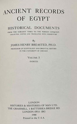 Ancient records of Egypt. Historical Documents from the Earliest Times to the Persian Conquest. Vol. I: The First to the Seventeenth Dynasties. Vol. II: The Eighteenth Dynasty. Vol. III: The Nineteenth Dynasty. Vol. IV: The Twentieth to the Twenty-Sixth Dynasties. Vol. V: Indices (complete set)[newline]M0199a-35.jpeg
