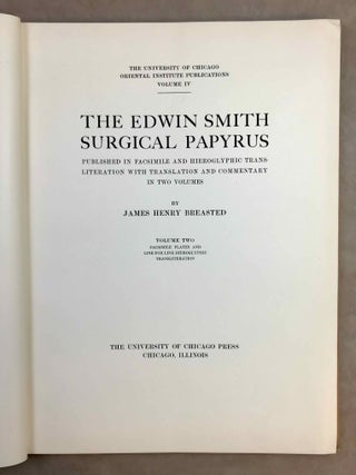 The Edwin Smith surgical papyri. Vol. I: Hieroglyphic Transliteration, Translation and Commentary. Vol. II: Facsimile Plates and Line for Line Hieroglyphic Transliteration (complete set)[newline]M0207l-11.jpeg