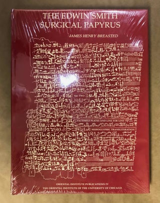 The Edwin Smith surgical papyri. Vol. I: Hieroglyphic Transliteration, Translation and Commentary. Vol. II: Facsimile Plates and Line for Line Hieroglyphic Transliteration (complete set)