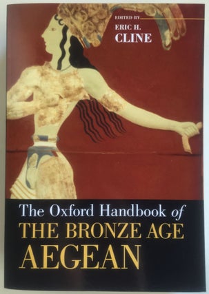 Item #M0208 The Oxford Handbook of the Bronze Age Aegean. CLINE Eric H[newline]M0208.jpg