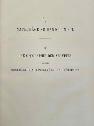 Die geographischen Inschriften Altägyptischen Denkmäler. Band I: Die Geographie des Alten Ägypten. Band II: Die Geographie der Nachbarländer Ägyptens. Band III: Die Geographie der Ägypter aus den Zeiten der Ptolemäer und Römer (complete set). Nach den altägyptischen Denkmälern. Zum ersten Male zusammengestellt und verglichen mit den geographischen Angaben der heiligen Schrift und der griechischen, römischen, koptischen und arabischen Schriftsteller.