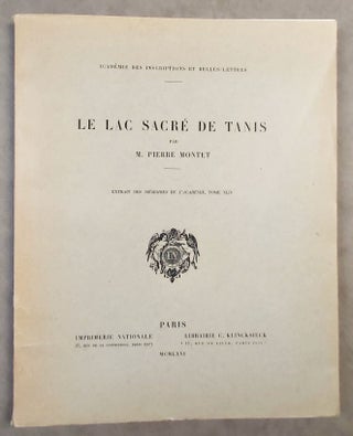 Item #M0222b Le lac sacré de Tanis. MONTET Pierre